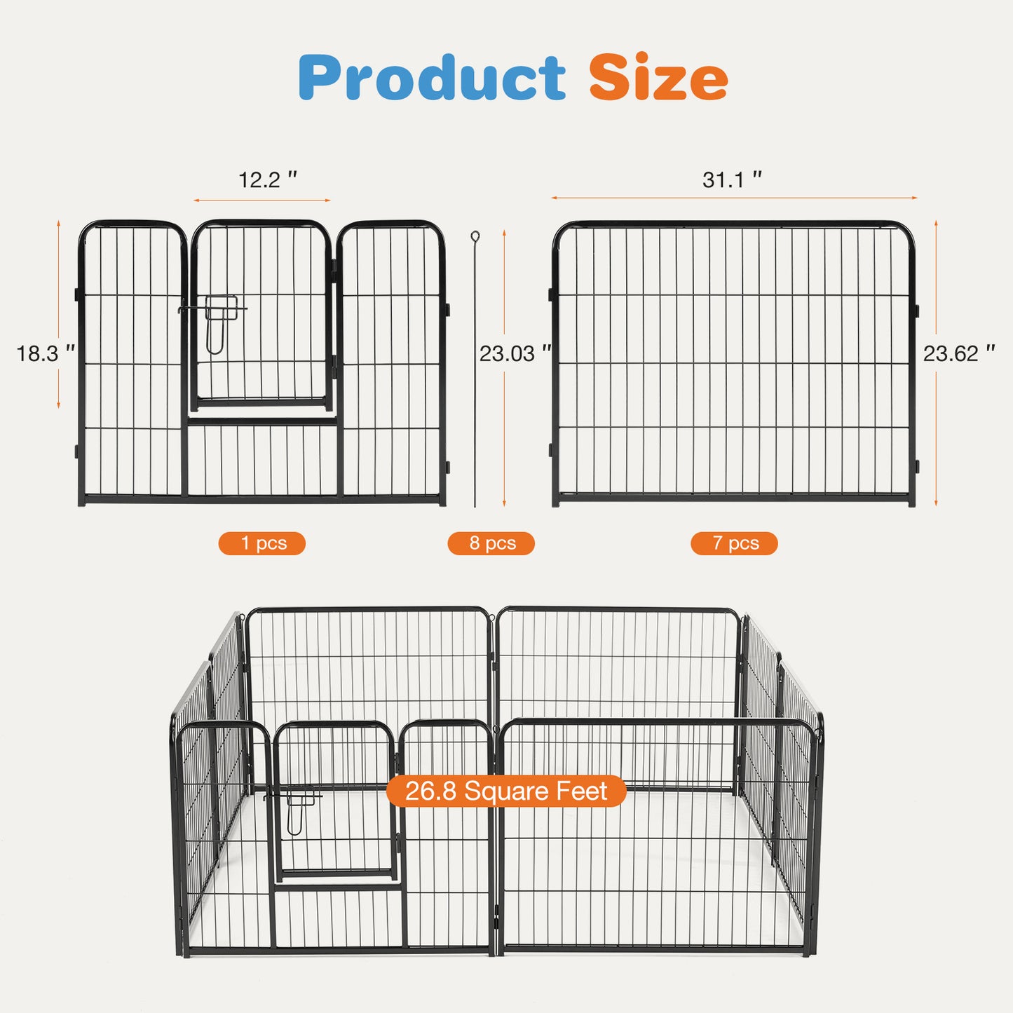 PawPlay Indoor Fence Dog Playpen – Model Specifications Model Code Panels Height (in) Configuration Assembled Dimensions (L × W × H) Package Size (L × W × H) Net Weight Gross Weight ZHUMI-DOGF-8S01-24S 8 Panels 23.60" Single Door 92.10" × 32.60" × 23.60"